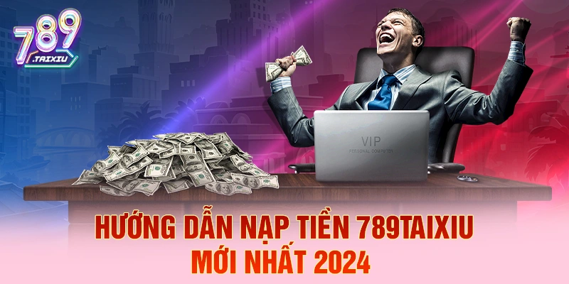 Hướng dẫn nạp tiền tại lu88